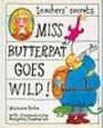 Teacher's Secrets Miss Butterpat Goes Wild