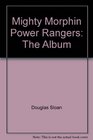 Mighty Morphin Power Rangers The Album