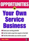 Opportunities in Your Own Service Business