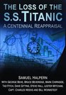 Report into the Loss of the SS Titanic A Centennial Reappraisal