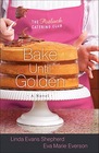 Bake Until Golden (Potluck Catering Club, Bk 3)