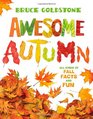 Awesome Autumn All Kinds of Fall Facts and Fun