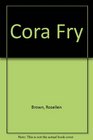 Cora Fry