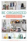Be Organized Reclaim 90 Minutes of Your Day Every day