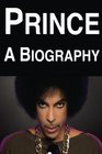 Prince A Biography