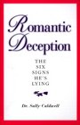 Romantic Deception The Six Signs He's Lying