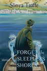 Forget the Sleepless Shores Stories