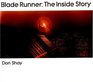 Blade Runner The Inside Story