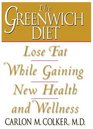 Greenwich Diet Lose Fat While Gaining New Health and Wellness