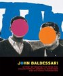 John Baldessari A Print Retrospective from the Collections of Jordan D Schnitzer and his Family Foundation