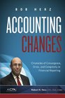 Accounting Changes Chronicles of Convergence Crisis and Complexity in Financial Reporting