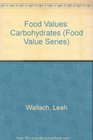 Food Values Carbohydrates