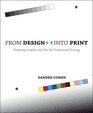 From Design Into Print Preparing Graphics and Text for Professional Printing