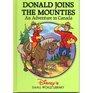 Donald Joins the Mounties: An Adventure in Canada (Small World Library)