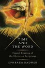 Time and the Word Figural Reading of the Christian Scriptures