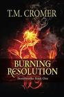 Burning Resolution