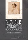 Gender Imperialism and Global Exchanges