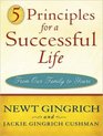 5 Principles for a Successful Life From Our Family to Yours