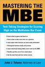 Mastering the Mbe Test Taking Strategies for Scoring High on the Multistate Bar Exam