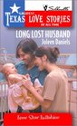 Long Lost Husband (Lone Star Lullabies) (Greatest Texas Love Stories of All Time, No 16)