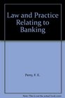 Law and Practice Relating to Banking