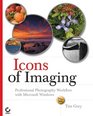 Icons of Imaging Professional Photography Workflow with Microsoft Windows