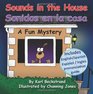Sounds in the House  Sonidos en la casa A Mystery
