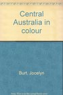 Central Australia in colour