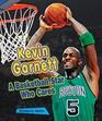 Kevin Garnett A Basketball Star Who Cares