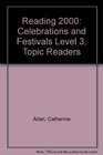 Reading 2000 Celebrations and Festivals Level 3 Topic Readers