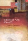 Exchange Rate Regimes Choices and Consequences