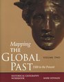 Mapping the Global Past  Historical Geography Workbook Volume Two 1500 to the Present
