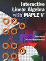 Interactive Linear Algebra with Maple V