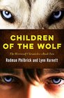 Children of the Wolf (Werewolf Chronicles, Bk 2)