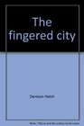 The fingered city