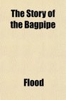 The Story of the Bagpipe