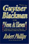 Part  1 Guyiser Blackman is the News At Eleven