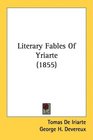 Literary Fables Of Yriarte