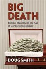 Big Death Funeral Planning in the Age of Corporate Deathcare