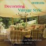 Country Living Decorating Vintage Style Using Romantic Fabrics and Flea Market Finds