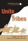 Unite the Tribes Ending Turf Wars for Career and Business Success