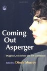 Coming Out Asperger: Diagnosis, Disclosure And Self-confidence