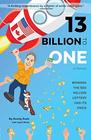 13 Billion to One: A Memoir - Winning the $50 Million Lottery Has Its Price