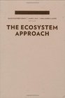 The Ecosystem Approach Complexity Uncertainty and Managing for Sustainability