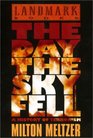 The Day the Sky Fell  A History of Terrorism