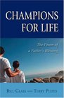 Champions for Life  The Healing Power of a Father's Blessing
