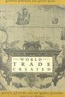 The World That Trade Created  Culture Society and the World Economy 1400 to the Present