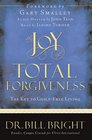 Joy Of Total Forgiveness The Key To Guiltfree Living