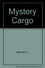The Mystery Cargo