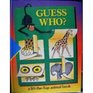 Guess Who? A Lift-the-Flap Animal Book (Time-Life Early Learning Program)